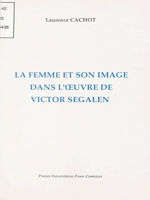 cover image of La femme et son image dans l'œuvre de Victor Segalen